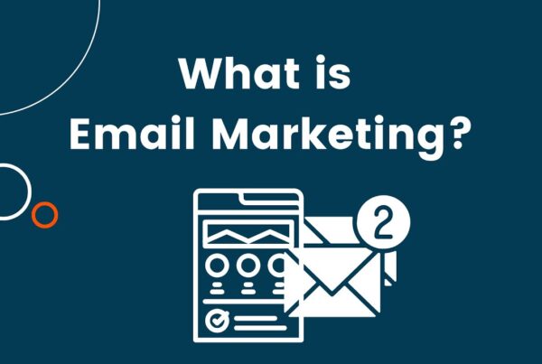 What Is Email Marketing